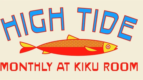 High Tide @ Kiku Room