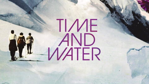 'Time and Water'