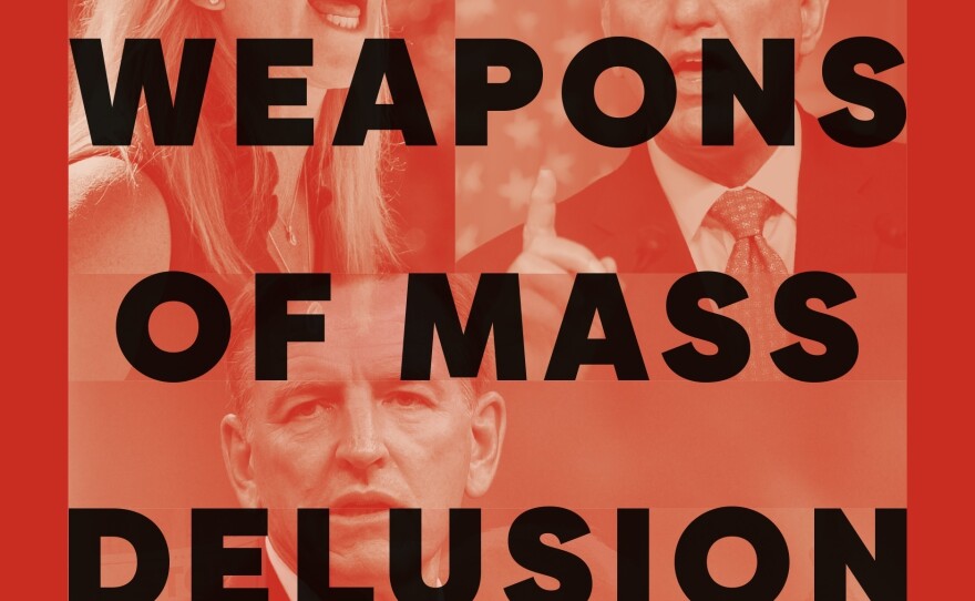 <em>Weapons of Mass Delusion,</em> by Robert Draper