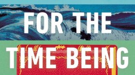 "A Tale For The Time Being," is a novel by Ruth Ozeki.