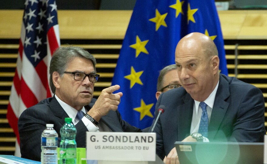 Gordon Sondland, the U.S. ambassador to the European Union (right), traveled to Kyiv with Energy Secretary Rick Perry in May. Above, they attend the high-level forum on small modular reactors at EU headquarters in Brussels on Monday.