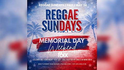 Memorial Day Weekend at F6ix: Reggae Sunday