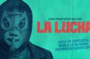 Promotional image for "La Lucha."