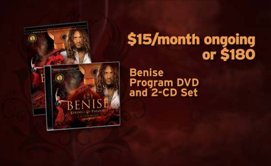 Give $15 /mo or $180 during our TV Membership Campaign beginning Aug. 8, and receive the “Benise: Strings Of Passion” Combo including the program DVD and 2-CD set. This gift also includes enrollment in the myKPBS Savers Club plus additional online access to more than 130,000 merchant offers and printable coupons, as well as a KPBS License Plate Frame (if you're a new member). The DVD only is available at the $84 level, and the 2-CD set only is at $120.