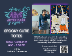 ARTS After Dark- Spooky Cutie Totes