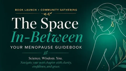 Book Launch - 'The Space In-Between: Your Menopause Guidebook'