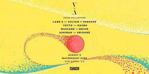 FNGRS CRSSD x Cross Pollination Present: Lane 8 & Friends