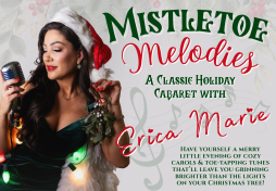 Mistletoe Melodies: A Classic Holiday Cabaret with Erica Marie Weisz