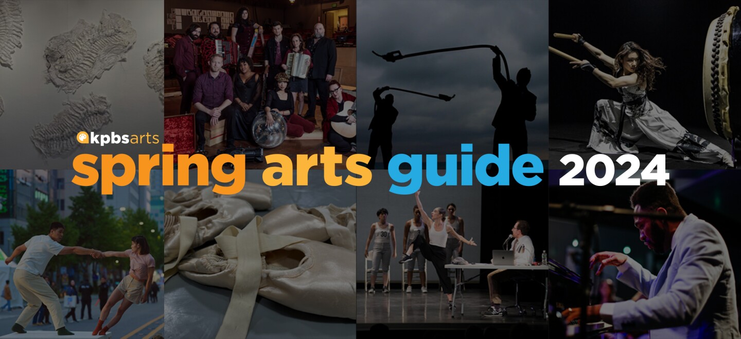 San Diego's best arts and culture this spring  KPBS Public Media