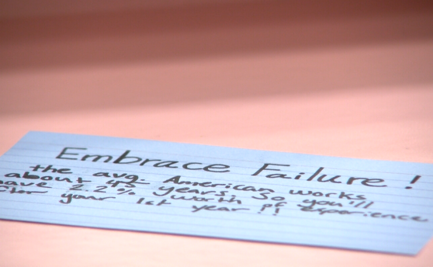 A notecard reads, "Embrace failure. The average American works about 45 years, so you'll have 2.2 percent worth of experience after your first year," April 11, 2017.