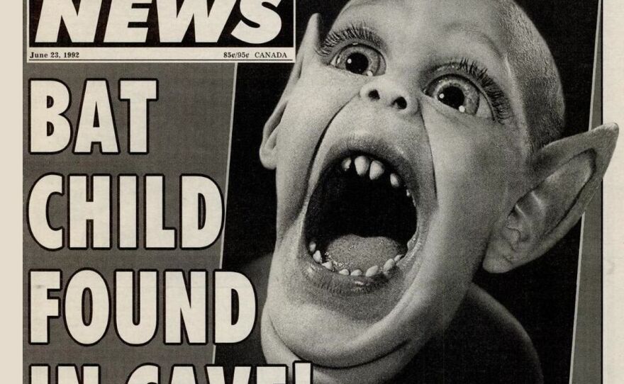 This infamous Weekly World News cover proclaiming "Bat Child Found in Cave" inspired the play "Bat Boy: The Musical."