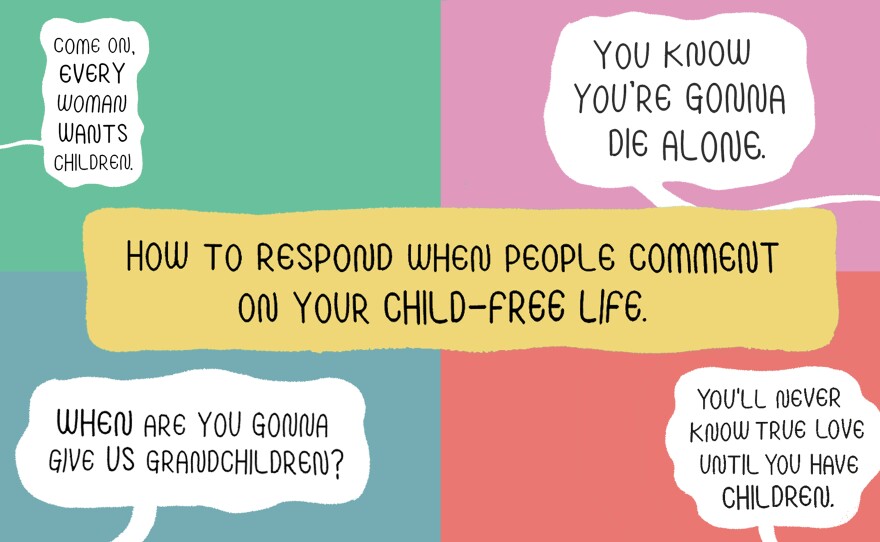 How 20 child-free adults respond to the question, 'Why don't you