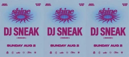 SHINE: DJ Sneak, Bertin, Cris Herrera, and Boys Don't Disco