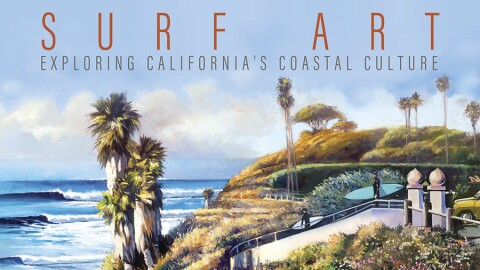 "Surf Art: Exploring California’s Coastal Culture" exhibition