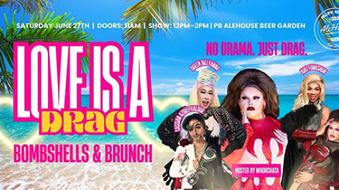 "Love is a Drag": Bombshells & Brunch Drag Show