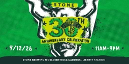 Stone Brewing 30th Anniversary Celebration
