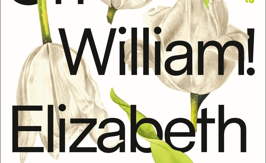 Oh William!, by Elizabeth Strout