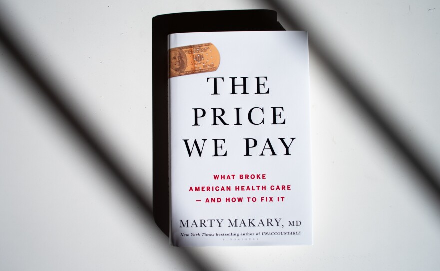 In The Price We Pay, published this fall, author Marty Makary shows how rising costs are eroding trust in medicine.