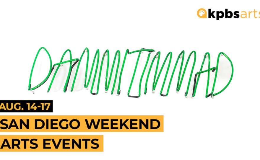 Las Hermanas Iglesias' "DAMMITIMMAD" with text "Aug. 14-17 San Diego Weekend Arts Events"