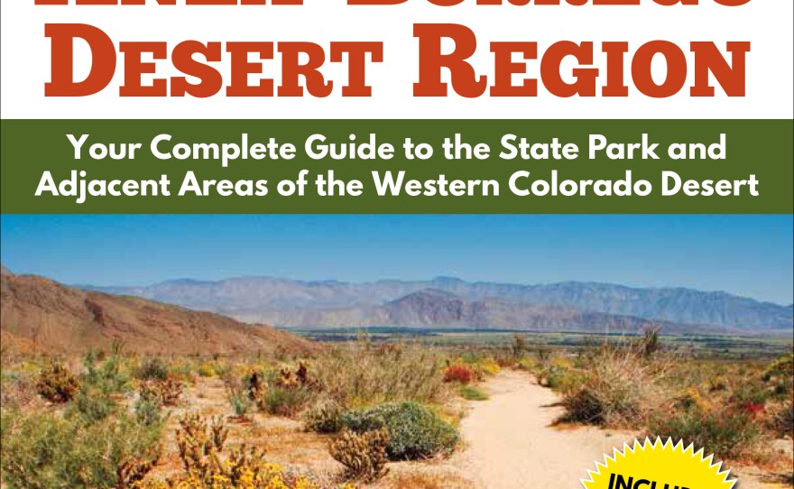 The cover of "Anza-Borrego Desert Region: Your Complete Guide to the State Park and Adjacent Areas of the Western Colorado Desert" is pictured.
