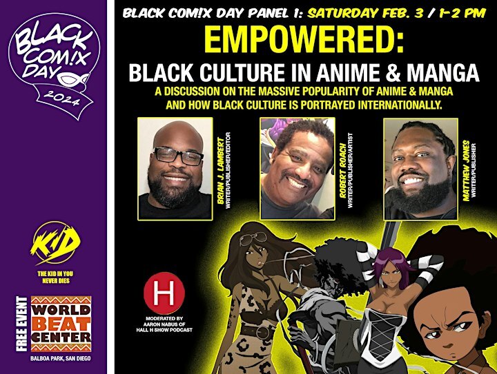 Empowered: Black Culture in Anime and Manga is the panel on Saturday at Black Comix Day.