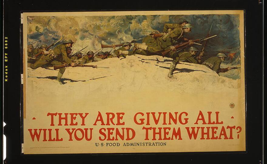 A poster produced by the U.S. Food Administration during World War I. "There was a feeling that the troops deserved white bread, and the rest of us could add cornmeal or rye flour," says Joanne Lamb Hayes, author of Grandma's Wartime Kitchen.