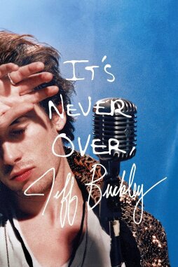 'It’s Never Over, Jeff Buckley'
