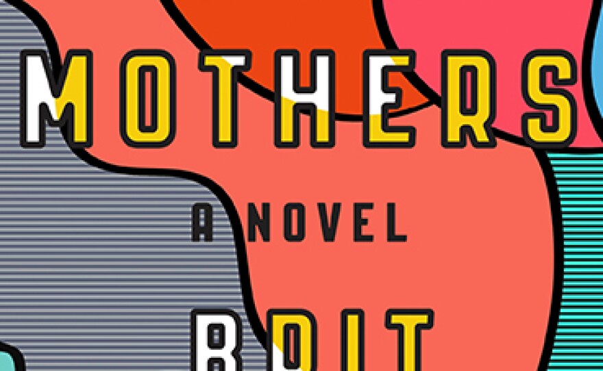 The book cover for the paperback edition of 'The Mothers' by Brit Bennett, published October 10, 2017.