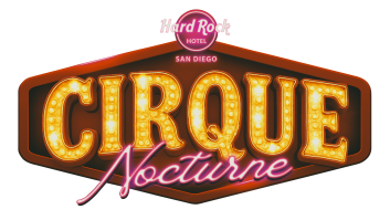 Cirque Nocturne at Hard Rock Hotel San Diego