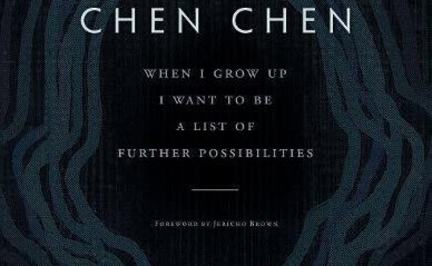 <em>When I Grow Up I Want To Be A List Of Further Possibilities, </em>by Chen Chen