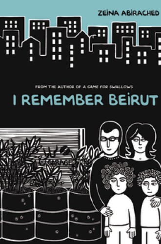 "I Remember Beirut" by Zeina Abirached