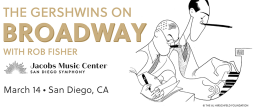 The Gershwins on Broadway with Rob Fisher