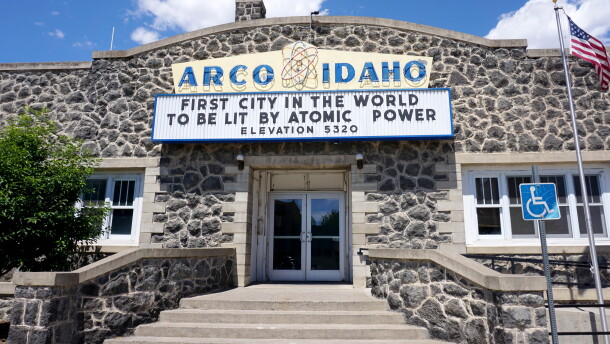 Arco, Idaho is among the small towns near Idaho National Laboratory with a decades-long nuclear energy legacy.