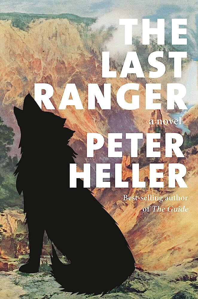 The book cover for Peter Heller's "The Last Ranger" is shown. 