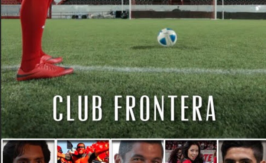 A poster for the film, "Club Frontera," about Tijuana's Xolos soccer team.