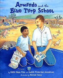 "Armando and the Blue Tarp School" by Edith Hope Fine and Judith Pinkerton Josephson Book Cover Thumbnail