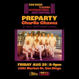 SDTJ Jazz Festival Pre-Party with Charlie Chavez y su Afrotruko