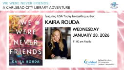 'We Were Never Friends': a Carlsbad City Library Book Launch Adventure