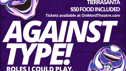 OnWord Theatre Presents 'Against Type!'
