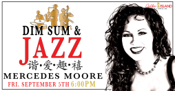Golden Island Presents: Mercedes Moore - Dim Sum & Jazz CCXX