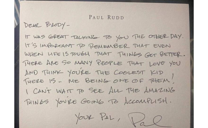 Actor Paul Rudd writes a handwritten of support to Brody Ridder.