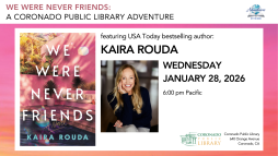 'We Were Never Friends': a Coronado Public Library Book Launch Adventure Featuring USA Today Bestselling Author Kaira Rouda
