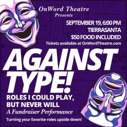 OnWord Theatre Presents 'Against Type!'