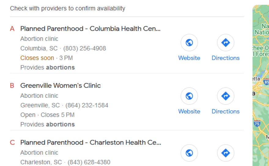 The top Google result for "where to get an abortion South Carolina" is an ad for an anti-abortion pregnancy center, in one recent search. Further down the page is a list and map of facilities that actually provide abortions in the state.