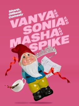 'Vanya and Sonia and Masha and Spike'