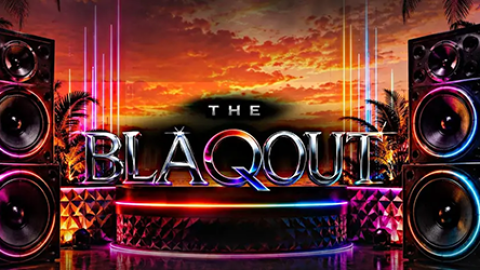 'The Blaqout'