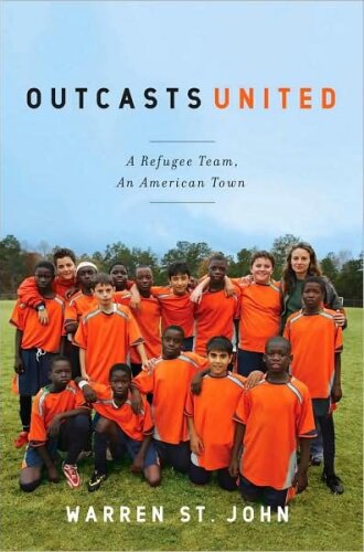 "Outcasts United" by Warren St. John.