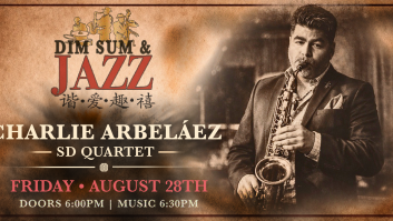 Golden Island Presents: Charlie Arbelaez SD Quartet - Dim Sum & Jazz CCLXVII