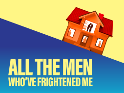 'All the Men Who've Frightened Me'