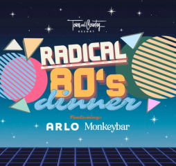 Radical 80's Dinner at ARLO